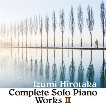 COMPLETE SOLO PIANO WORKS II